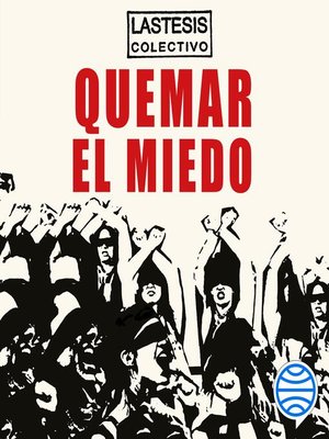 cover image of Quemar el miedo